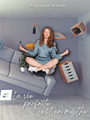cover image of La vie parfaite est un mythe